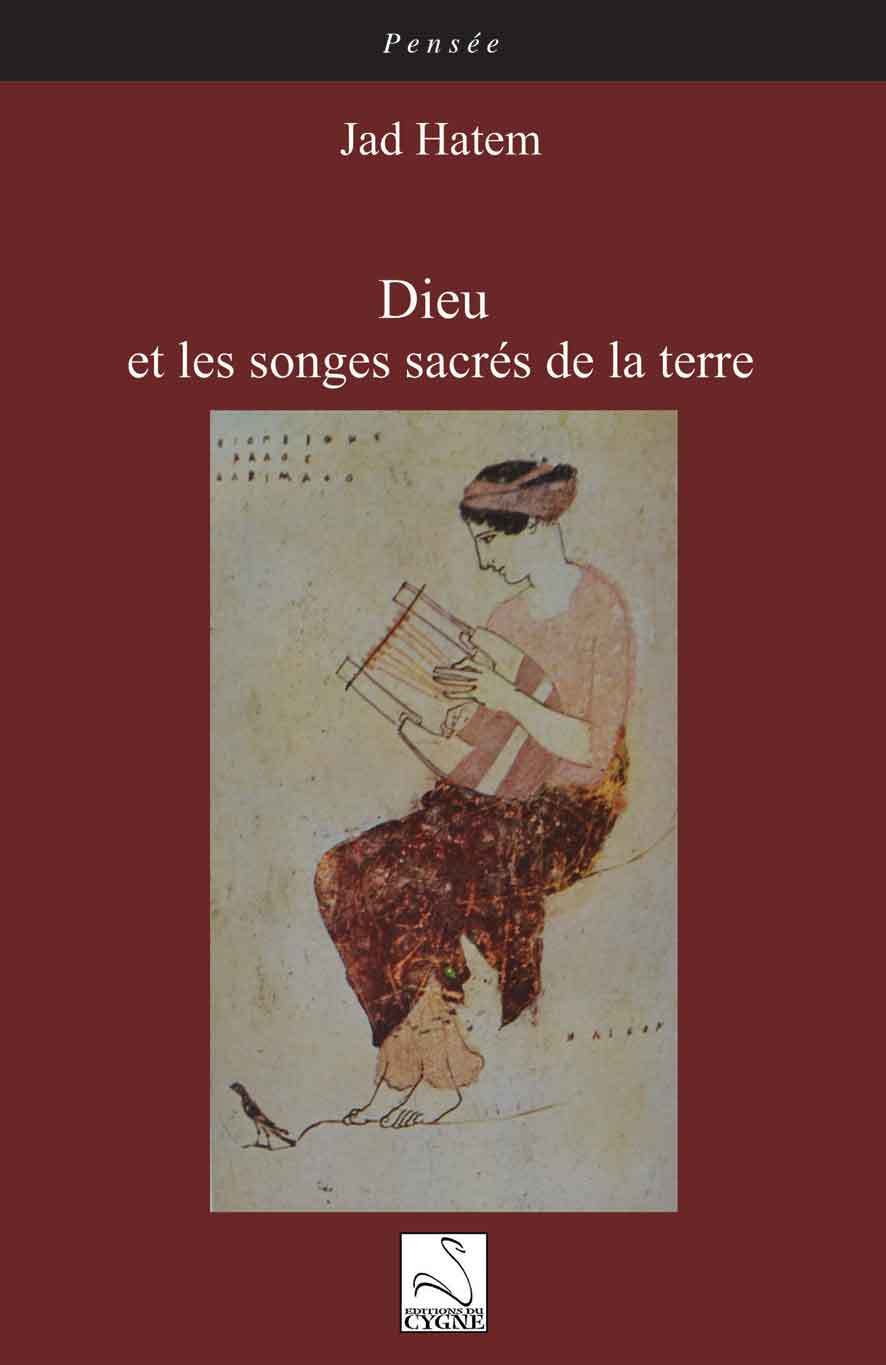 Dieu et les songes sacrés de la terre