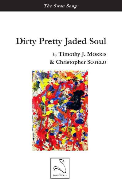 Dirty Pretty Jaded Soul