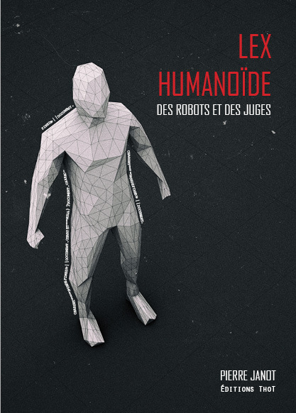 Lex humanoïde. Des robots et des juges