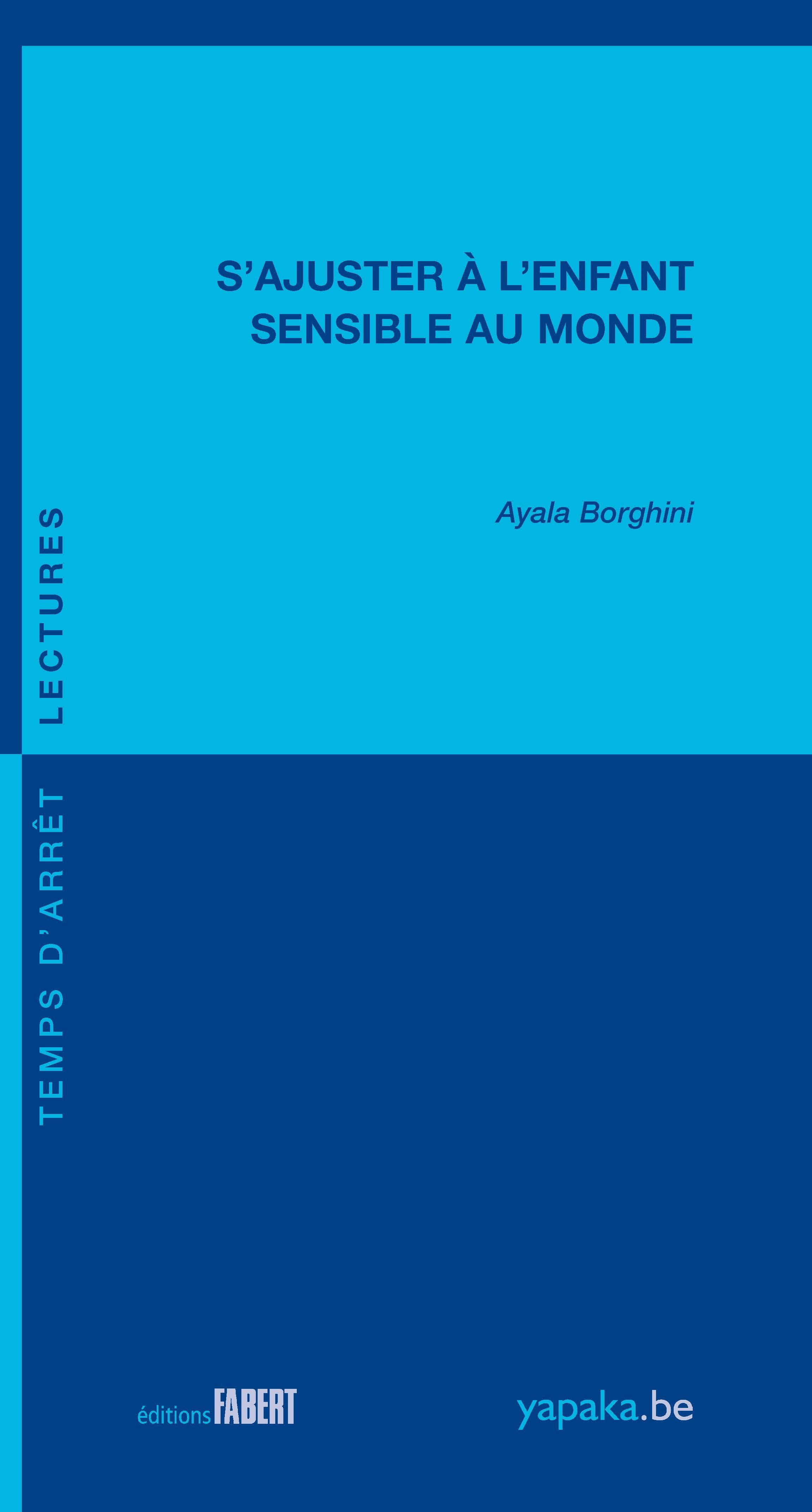 S'ajuster à l'enfant sensible au monde