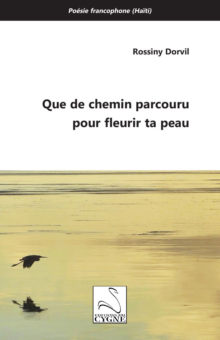 Que de chemin parcouru pour fleurir ta peau
