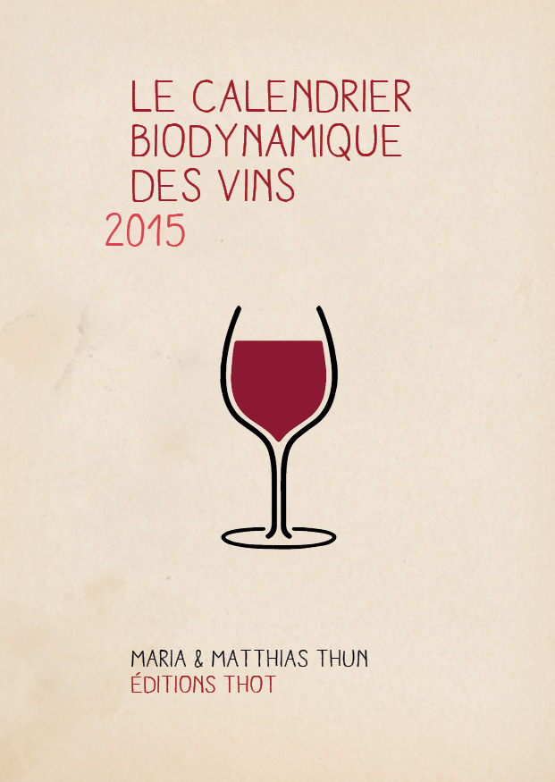 Le calendrier biodynamique des vins 2015