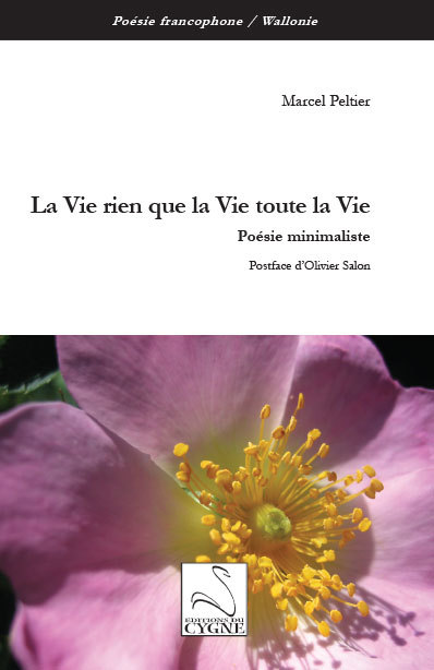 La Vie rien que la Vie toute la Vie