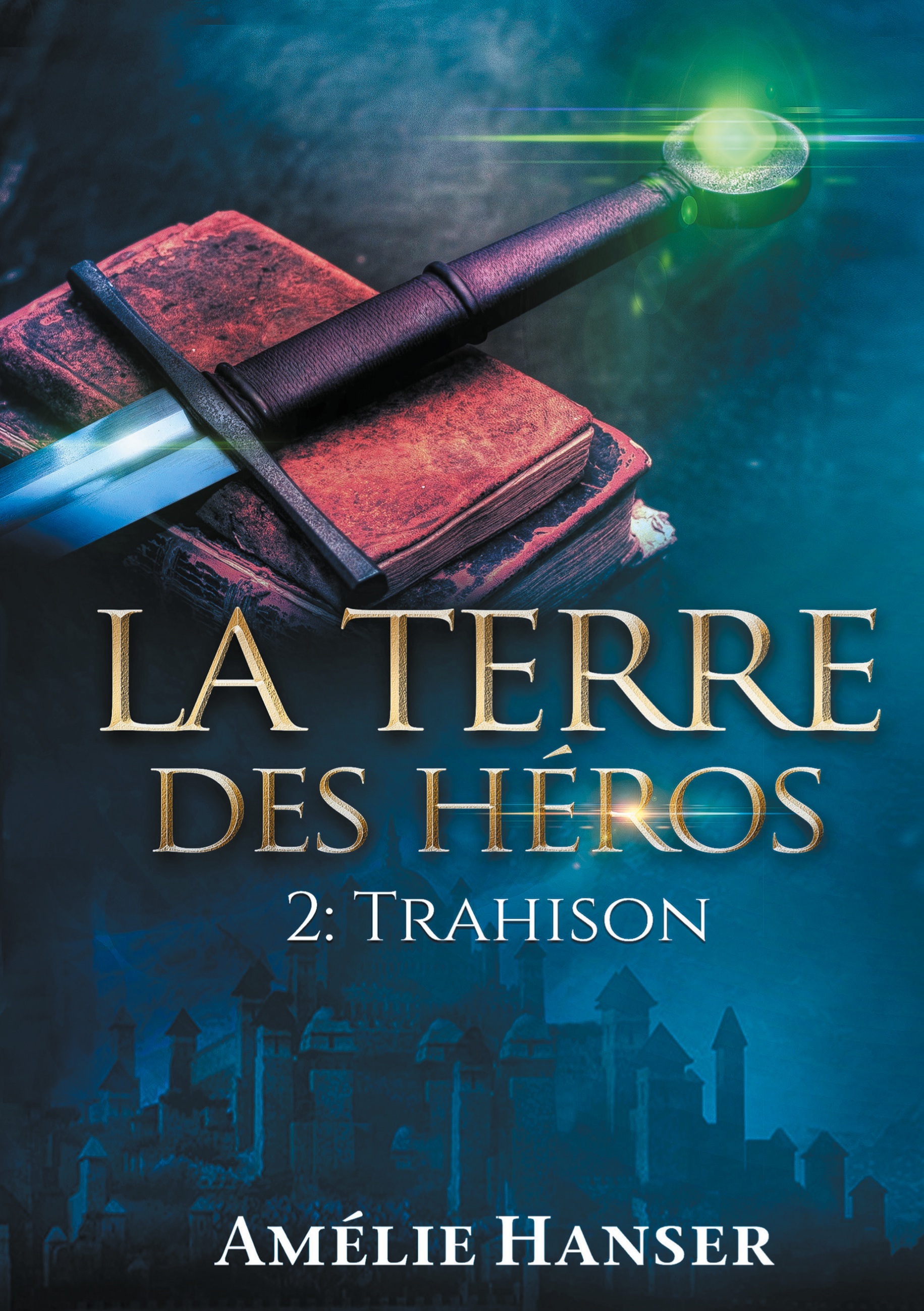 La terre des héros T2