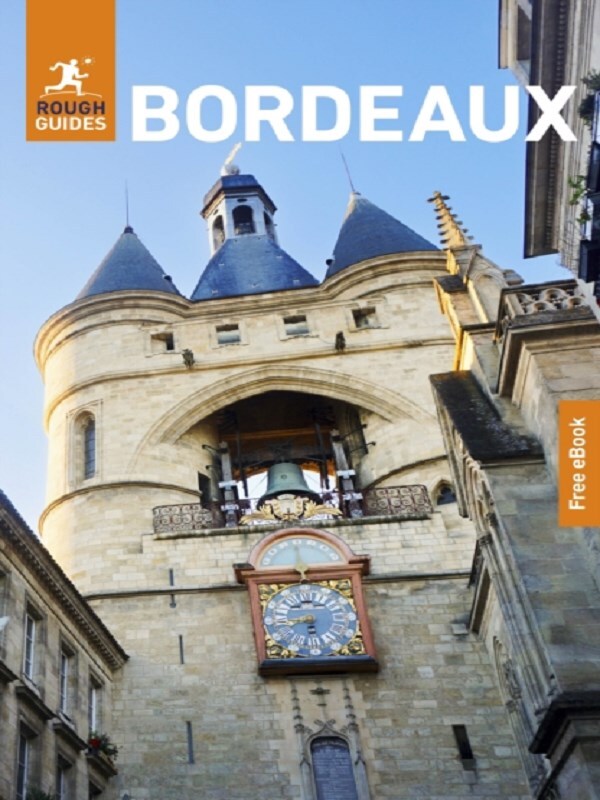 Rough Guides Bordeaux: Travel Guide with eBook