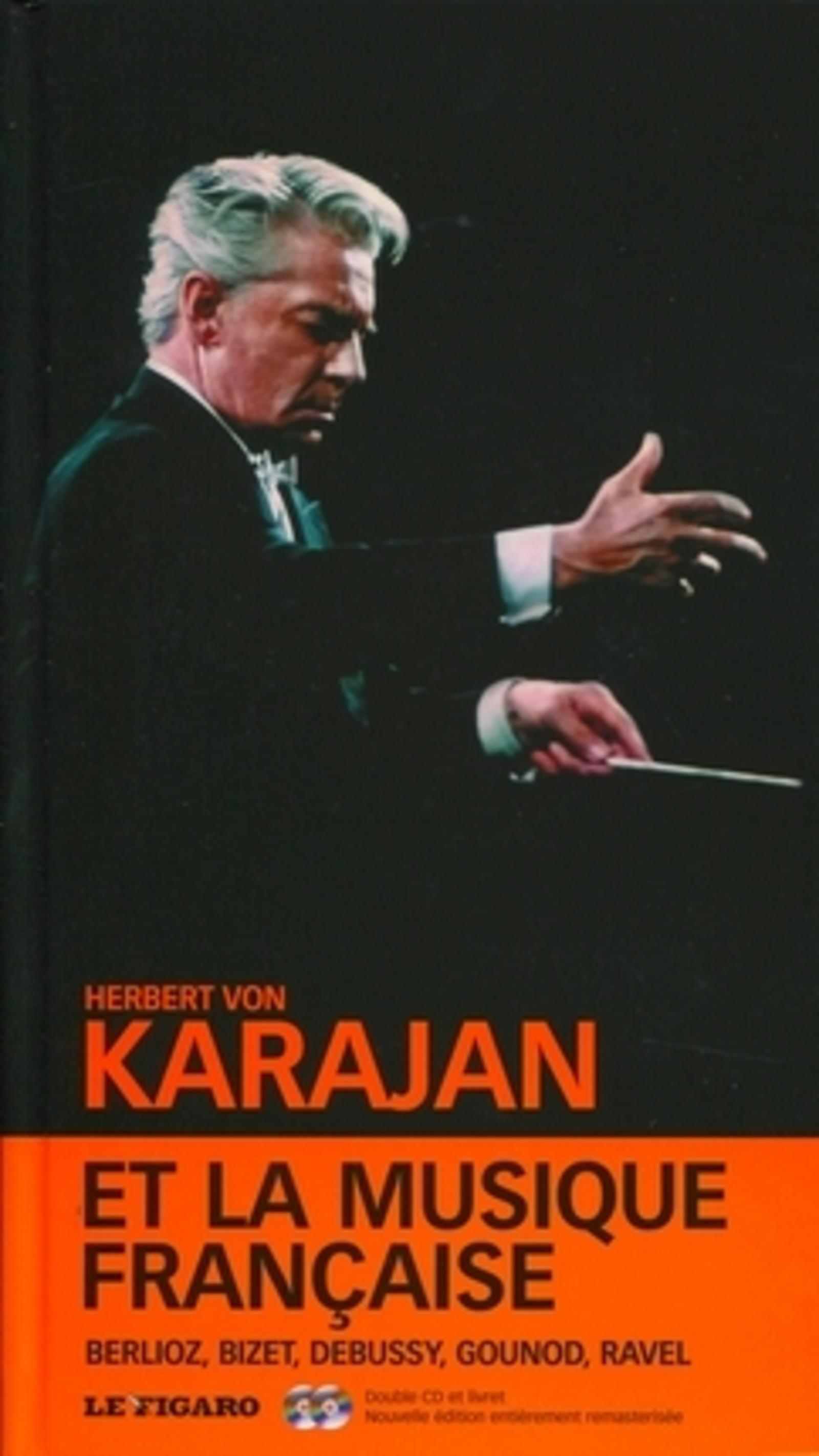 KARAJAN ET LA MUSIQUE FRANCAISE. VOLUME 13. BERLIOZ, BIZET, DEBUSSY, GOUNOD, RAV