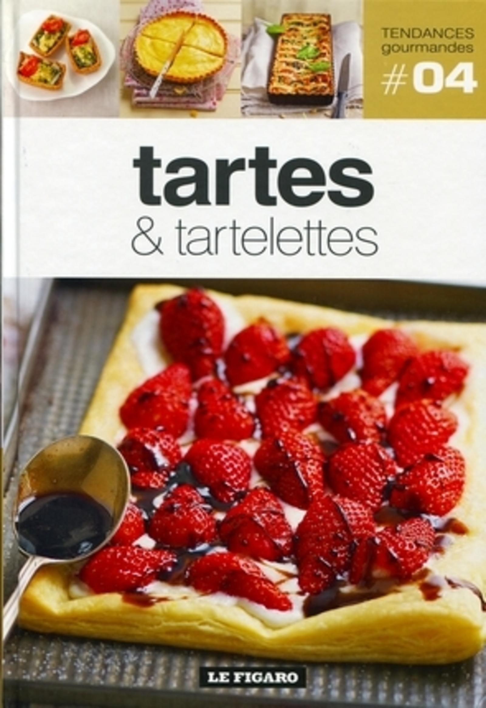TARTES ET TARTELETTES - TOME 4