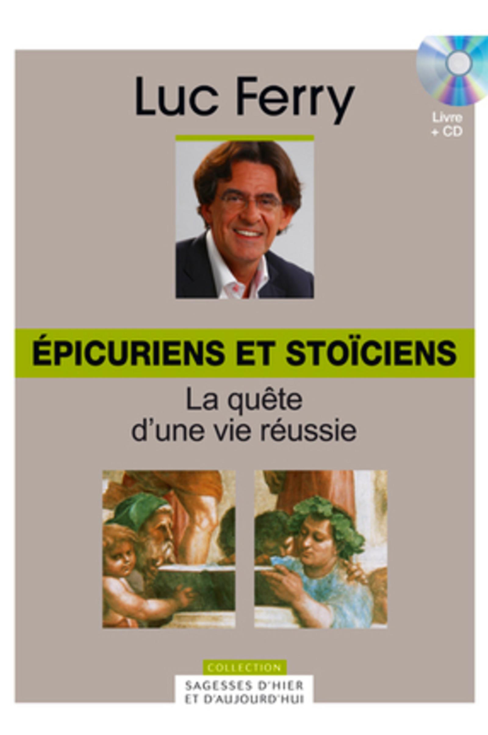 EPICURIENS ET STOICIENS. VOLUME 3. LA QUETE D'UNE VIE REUSSIE