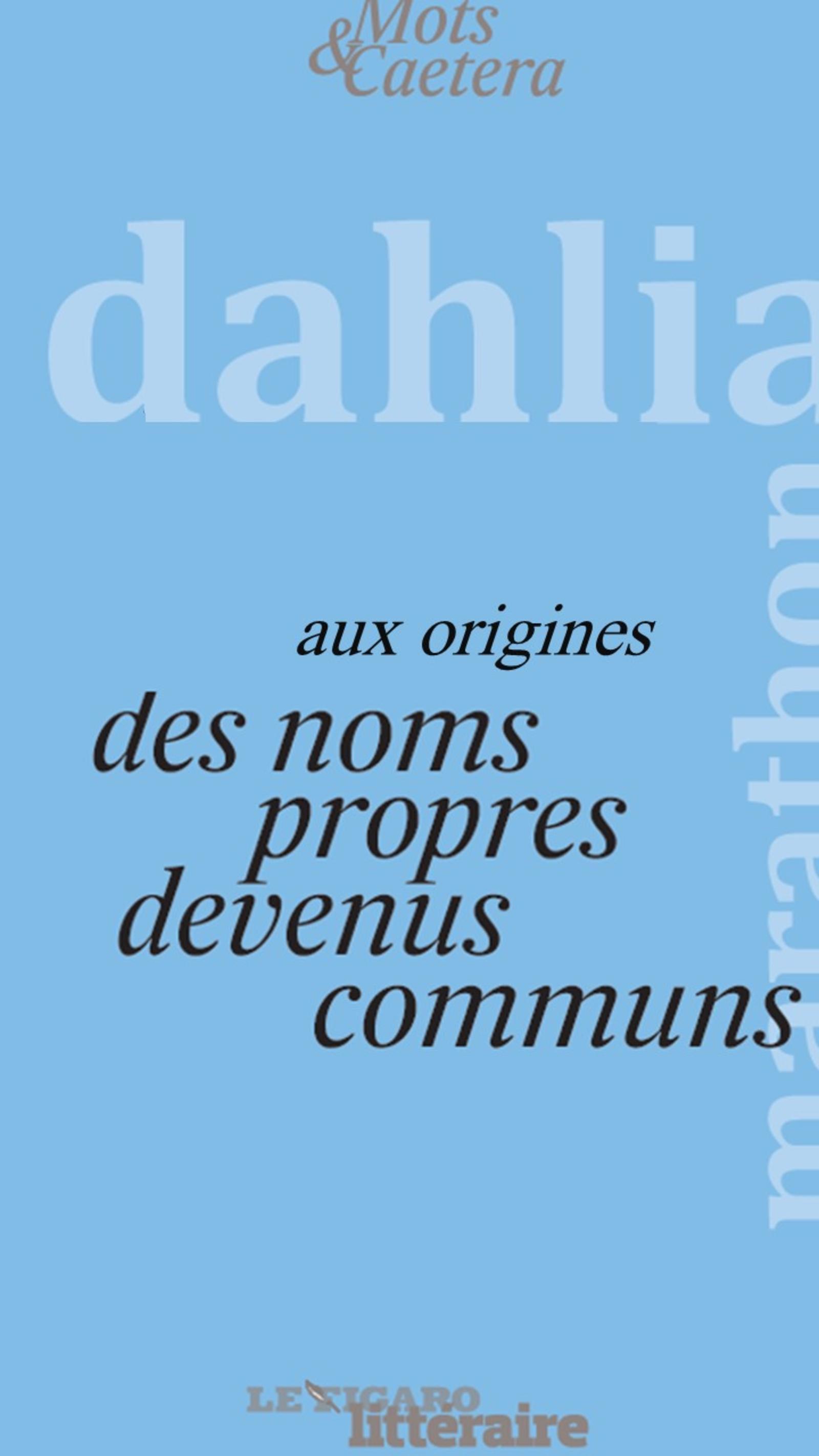 LE FABULEUX DESTIN DES NOMS PROPRES DEVENUS COMMUNS