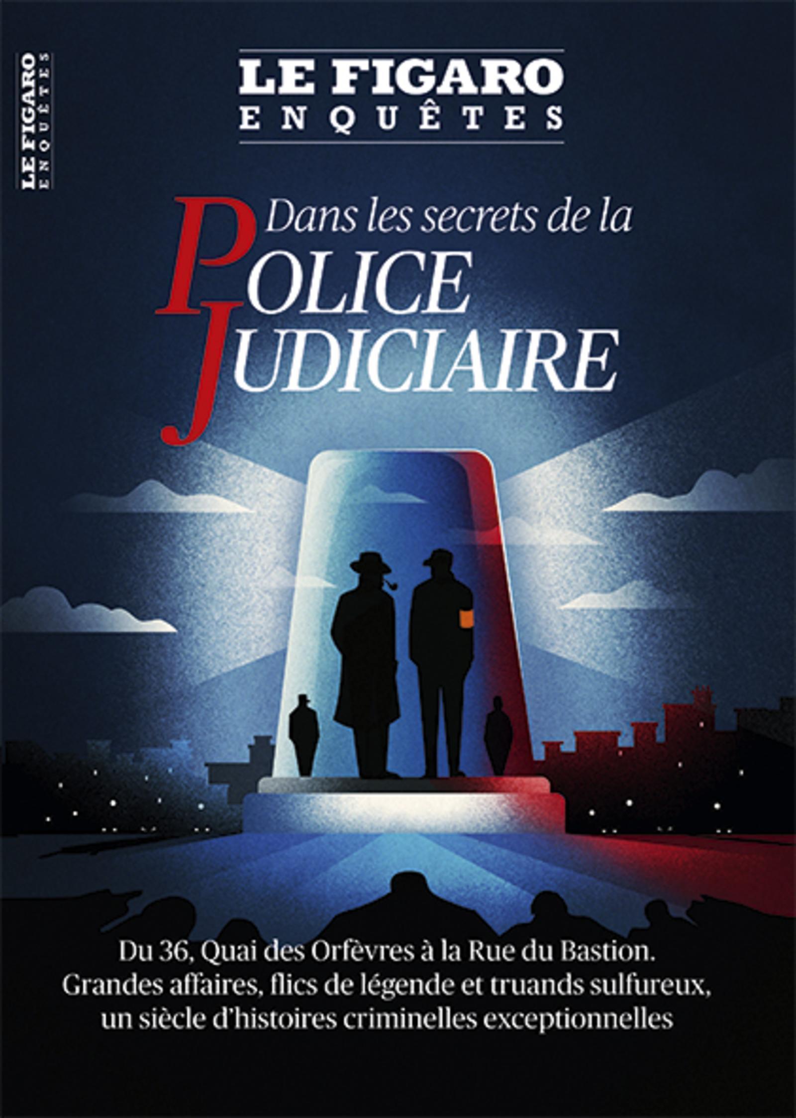 Dans les secrets de la Police Judiciaire