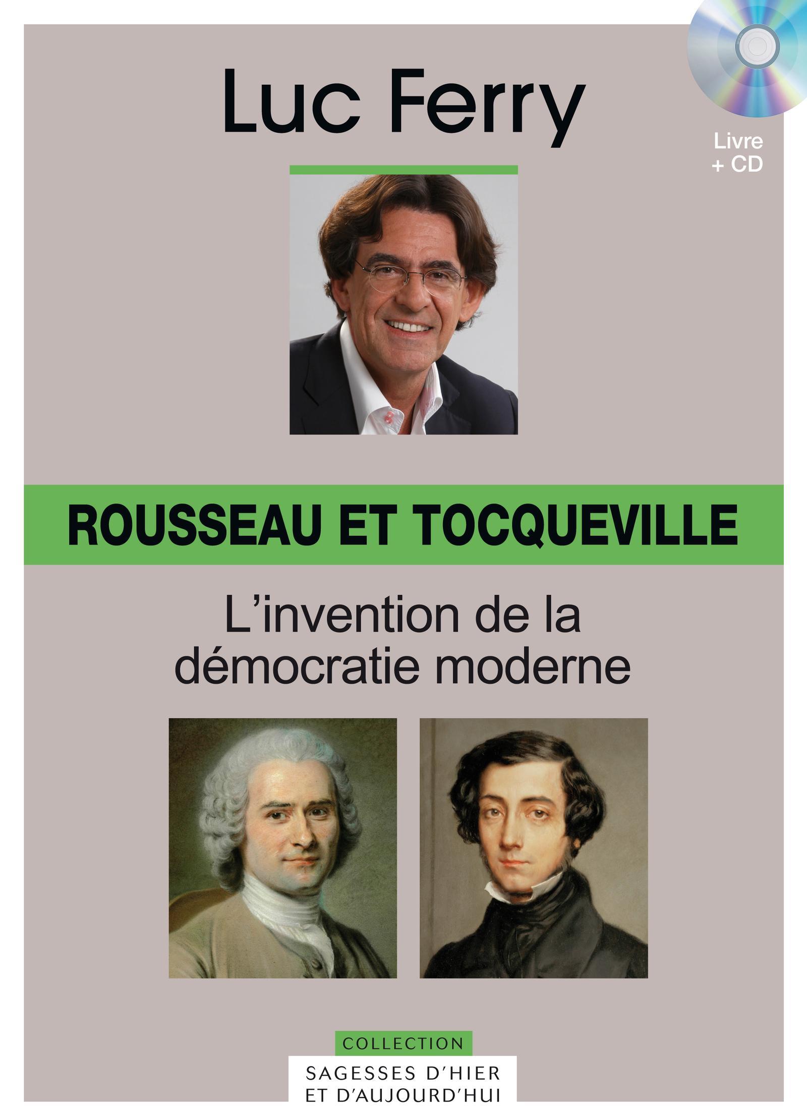 ROUSSEAU ET TOCQUEVILLE. L'INVENTION DE LA DEMOCRATIE MODERNE - VOLUME 10. LIVRE