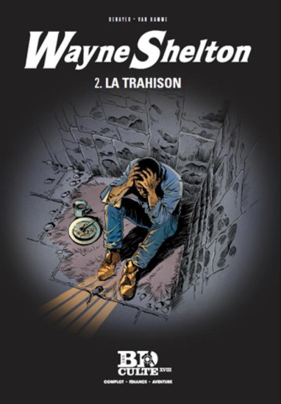 Wayne Shelton - T.2 :  La trahison - Volume 18