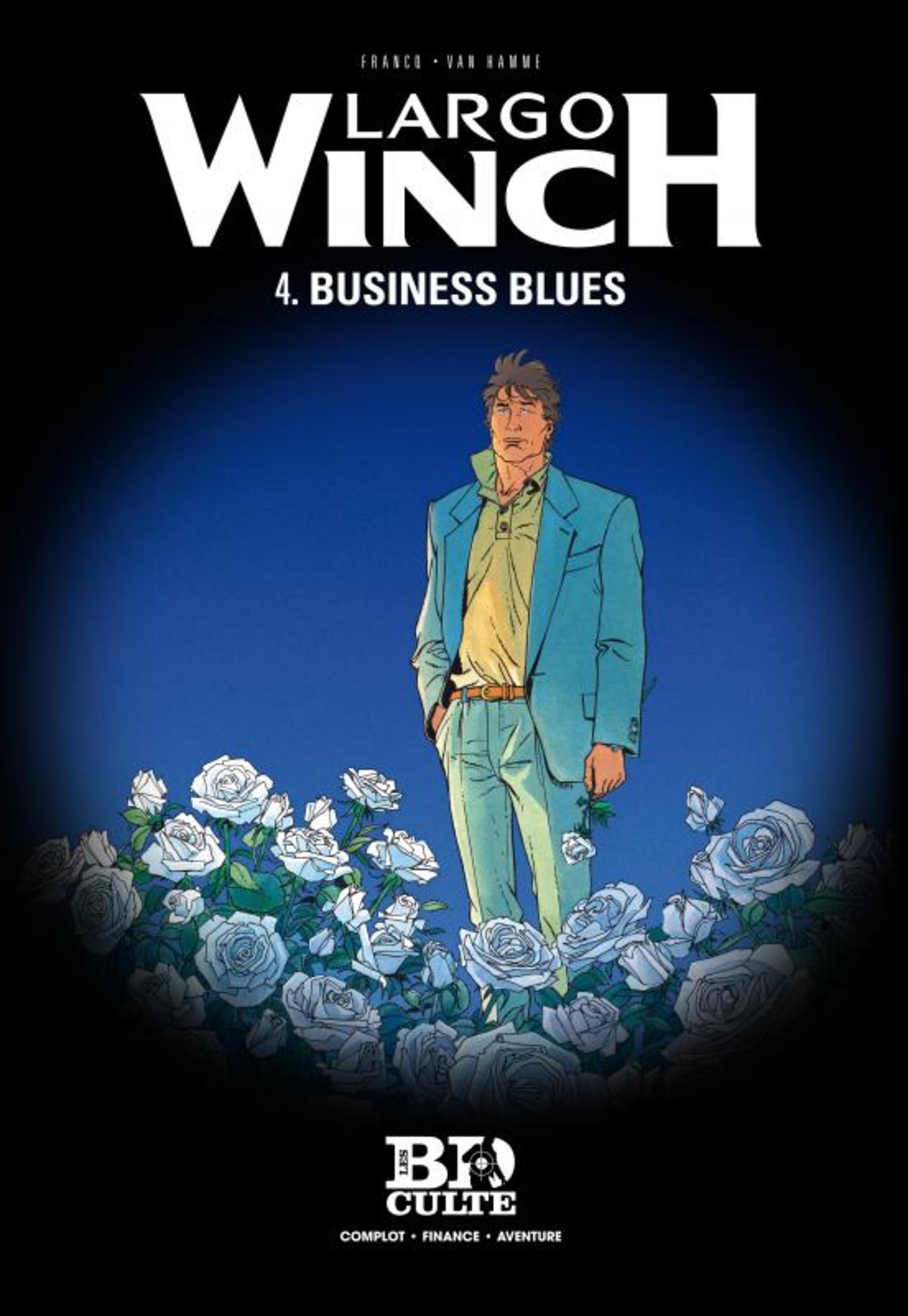 LARGO WINCH T4. BUSINESS BLUES