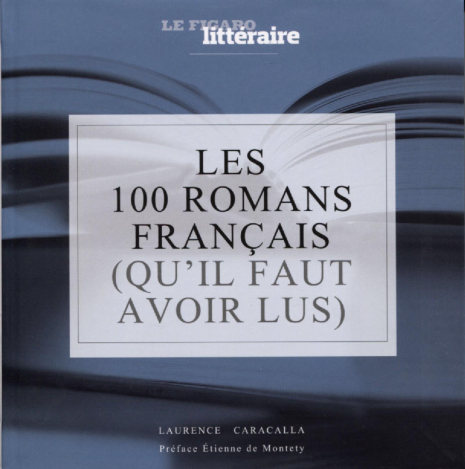 Les 100 romans français (qu'il faut avoir lus)