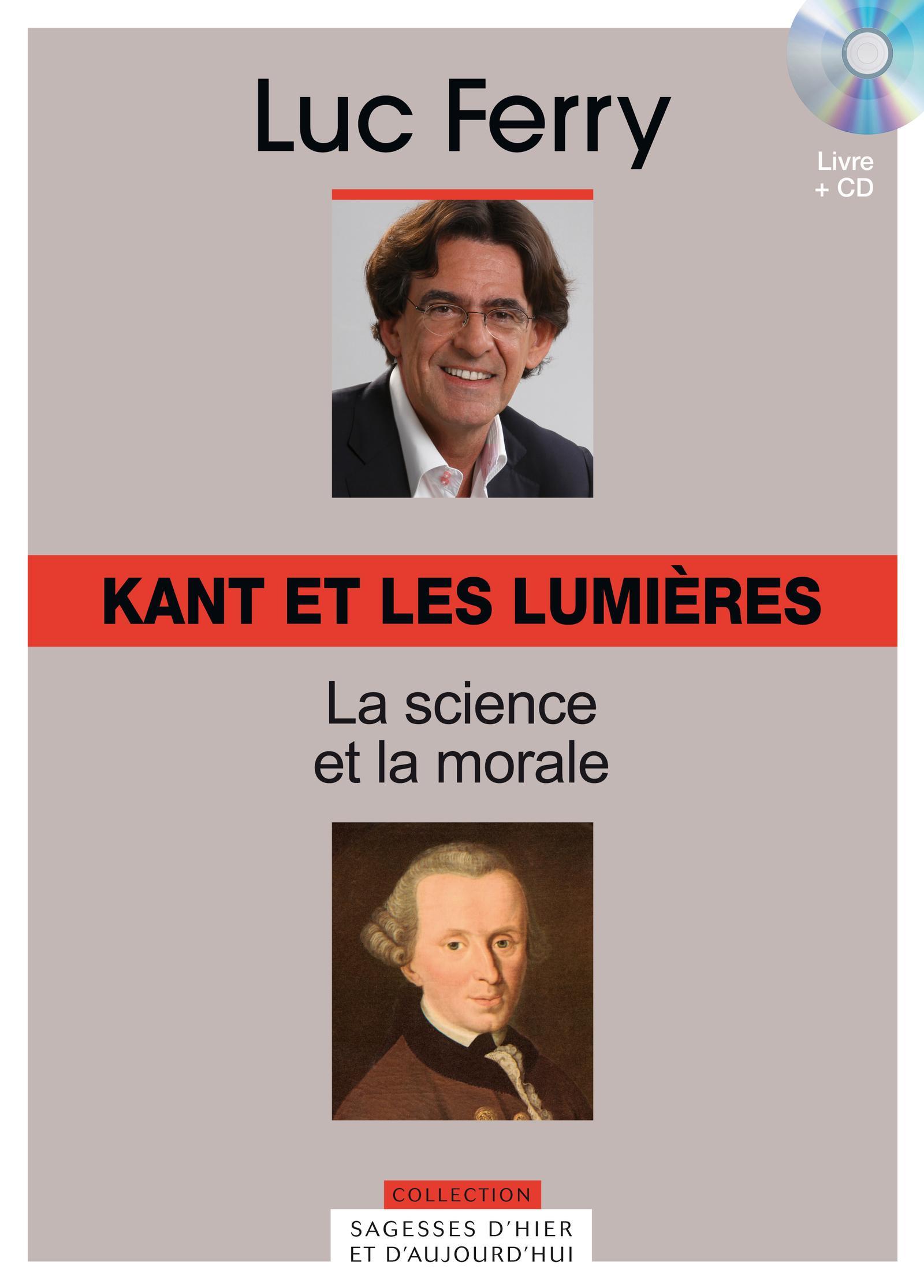 KANT ET LES LUMIERES. LA SCIENCE ET LA MORALE. VOLUME 11. LIVRE + CD.