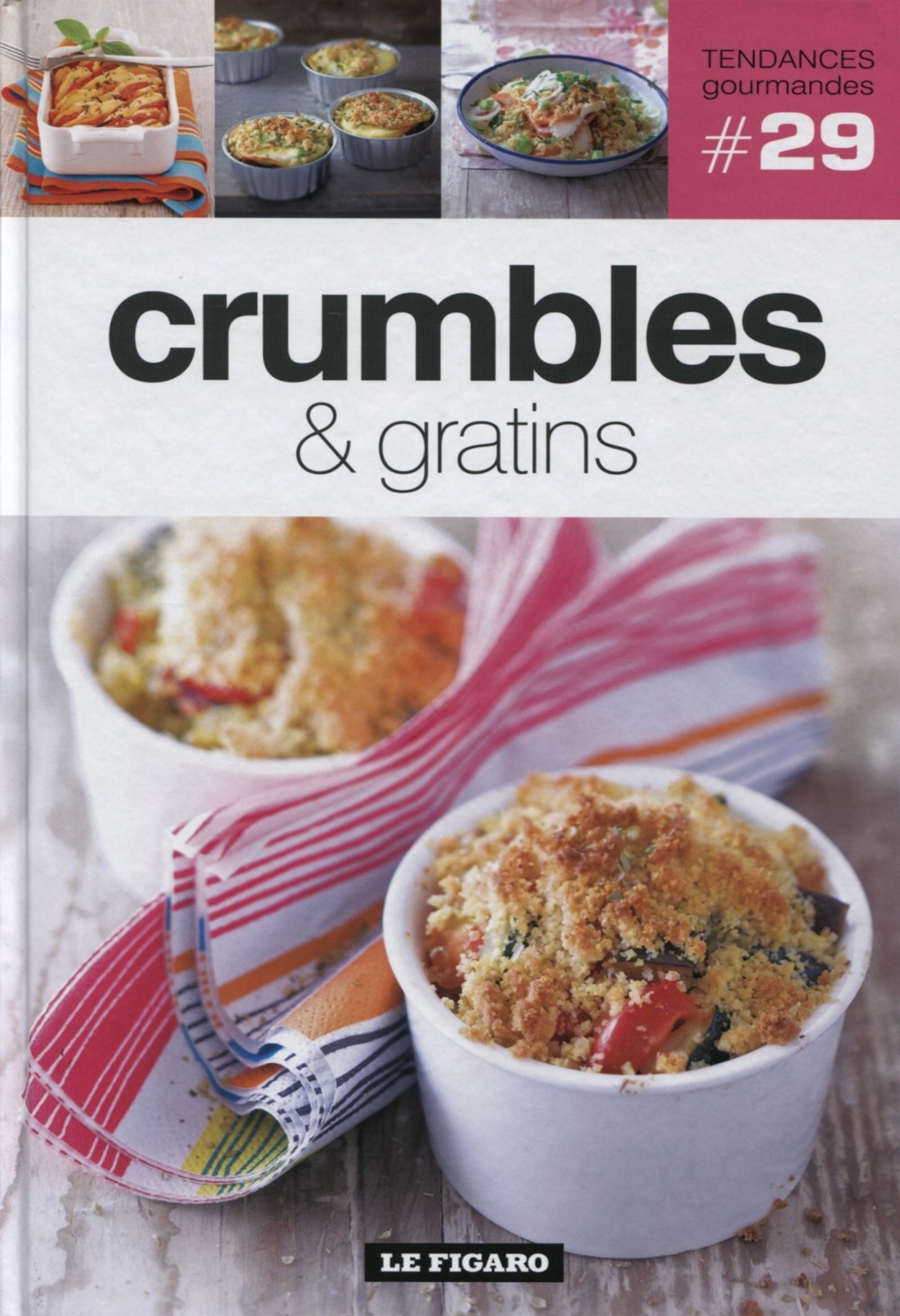 CRUMBLES ET GRATINS - VOLUME 29