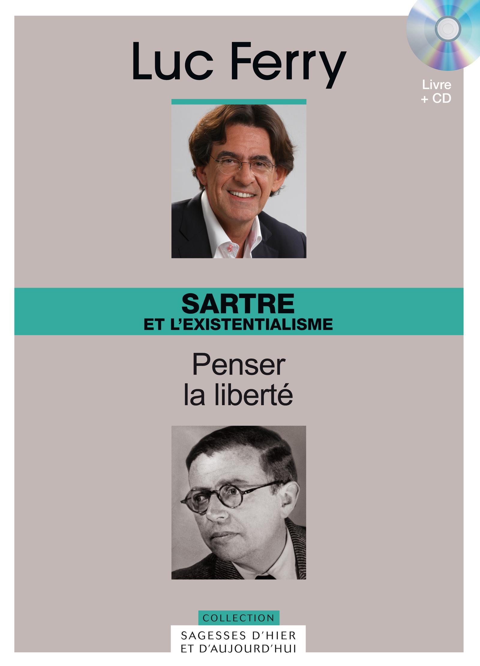 SARTRE ET L'EXISTENTIALISME - PENSER LA LIBERTE. VOLUME 18 LIVRE + CD