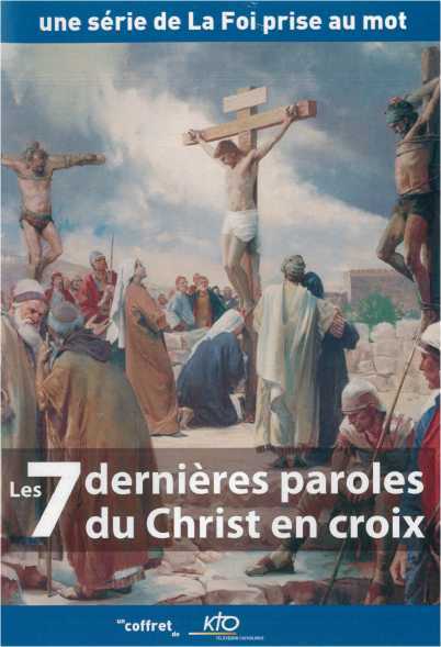 Les 7 dernières paroles du Christ en Croix 4 DVD