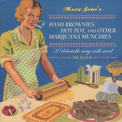 Mary Jane's Hash Brownies, Hot Pot and Other Marijuana Munchies