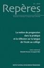 REPERES, N  41/2010. LA NOTION DE PROGRESSION DANS LA PRATIQUE ET LA REFLEXION SUR LA LANGUE DE L'EC