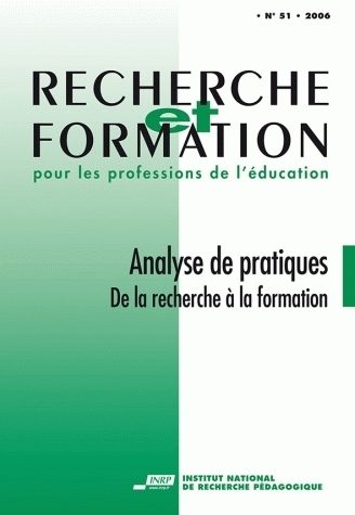 RECHERCHE ET FORMATION, N  051/2006. ANALYSE DE PRATIQUES : DE LA REC HERCHE A LA FORMATION