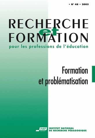 RECHERCHE ET FORMATION, N  048/2005. FORMATION ET PROBLEMATISATION