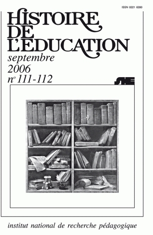 HISTOIRE DE L'EDUCATION, N  111/2007. BIBLIOGRAPHIE D'HISTOIRE DE L'E DUCATION FRANCAISE