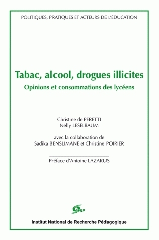 TABAC, ALCOOL, DROGUES ILLICITES. OPINIONS ET CONSOMMATIONS DES LYCEE NS