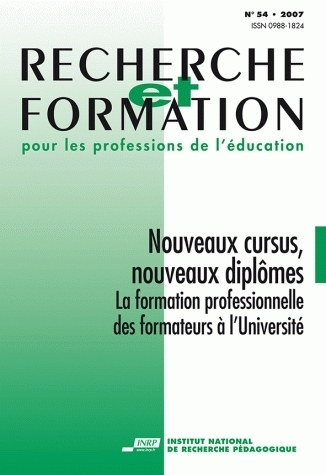 RECHERCHE ET FORMATION, N  054/2007. NOUVEAUX CURSUS, NOUVEAUX DIPLOM ES. LA FORMATION PROFESSIONNEL