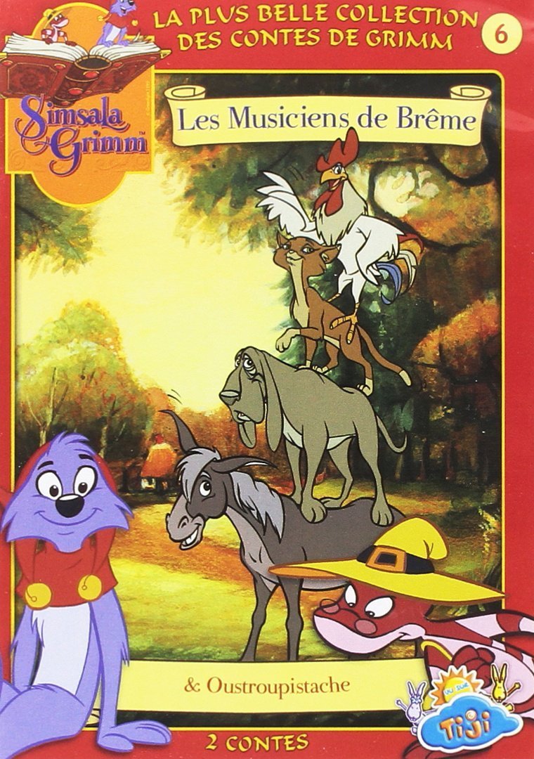 SIMSALA GRIMM - VOL. 6 : LES MUSICIENS DE BREME + OUSTROPISTACHE
