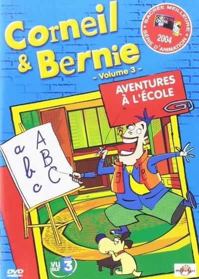 CORNEIL & BERNIE - VOL. 3 : AVENTURES A L'ECOLE
