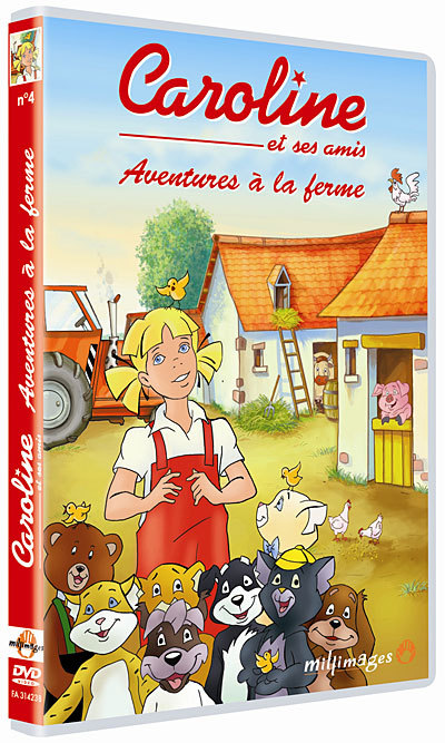 CAROLINE ET SES AMIS - AVENTURES A LA FERME - VOL. 4