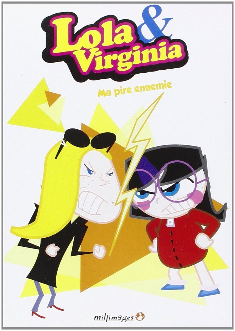 LOLA & VIRGINIA - VOL. 3 : MA PIRE ENNEMIE