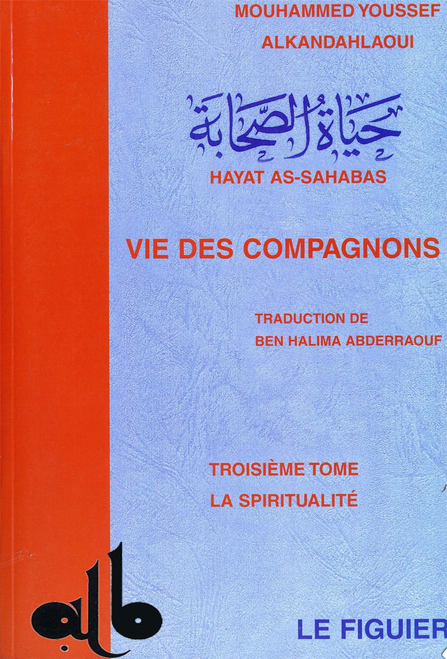 Vie des compagnons  Spiritualité La  Tome 3