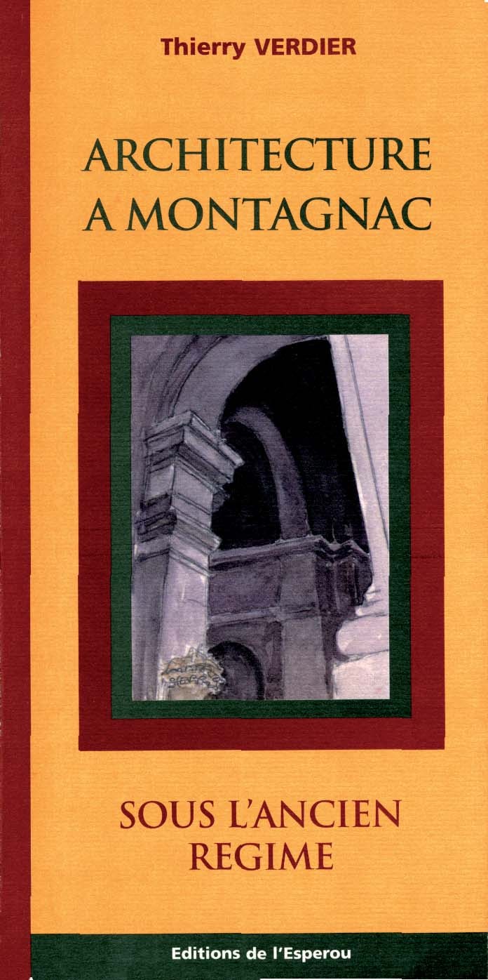 Architecture à Montagnac, sous l'Ancien Régime