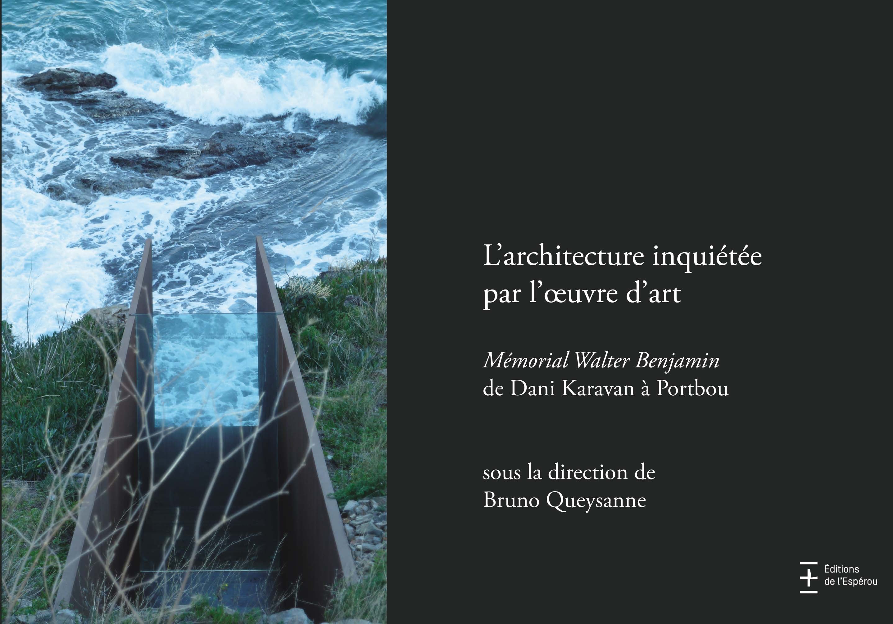 L'architecture inquiétée par l'oeuvre d'art, Mémorial Walter Benjamin de Dani Karavan à Portbou