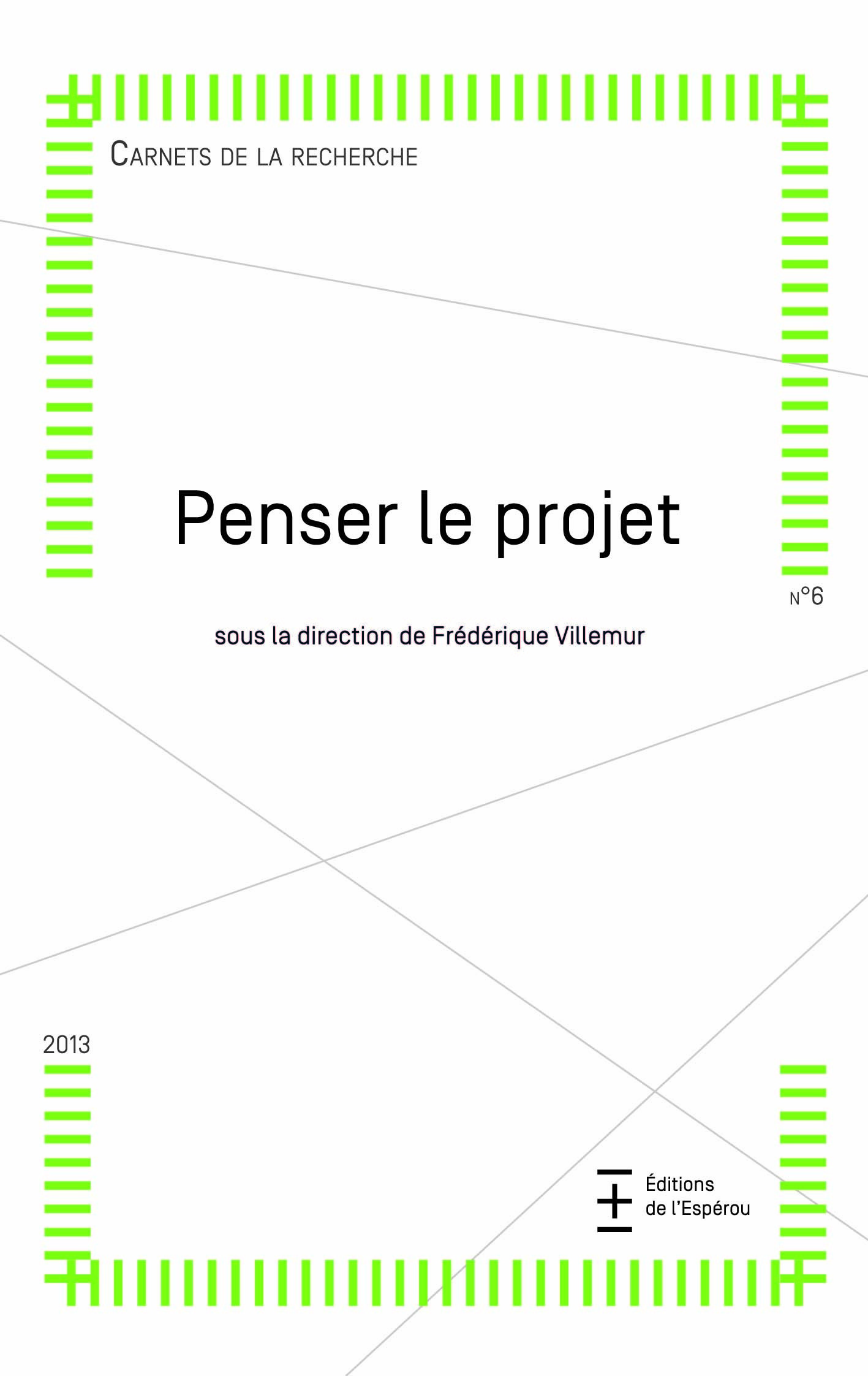 Penser le projet, carnets de la recherche n°6