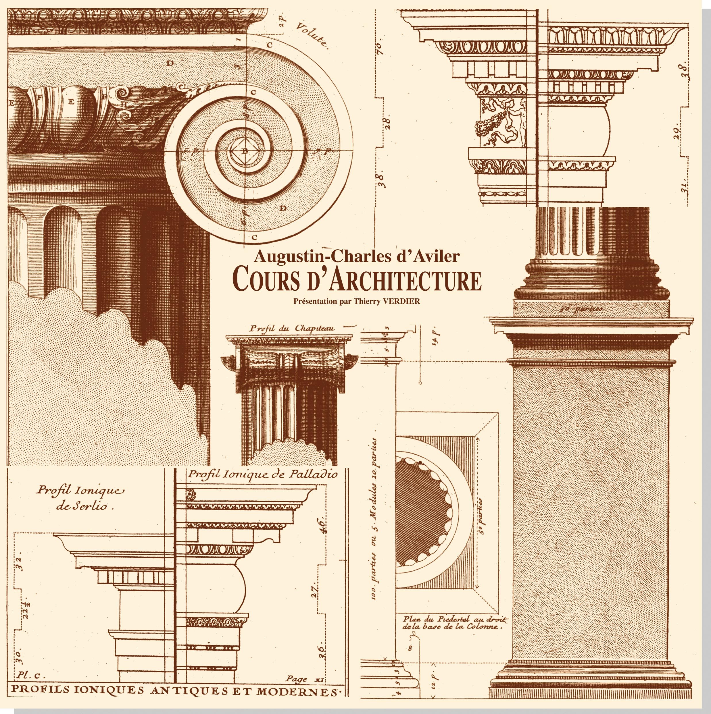 Coffret d'Aviler : Cours, Explication des termes, Planches d'architecture
