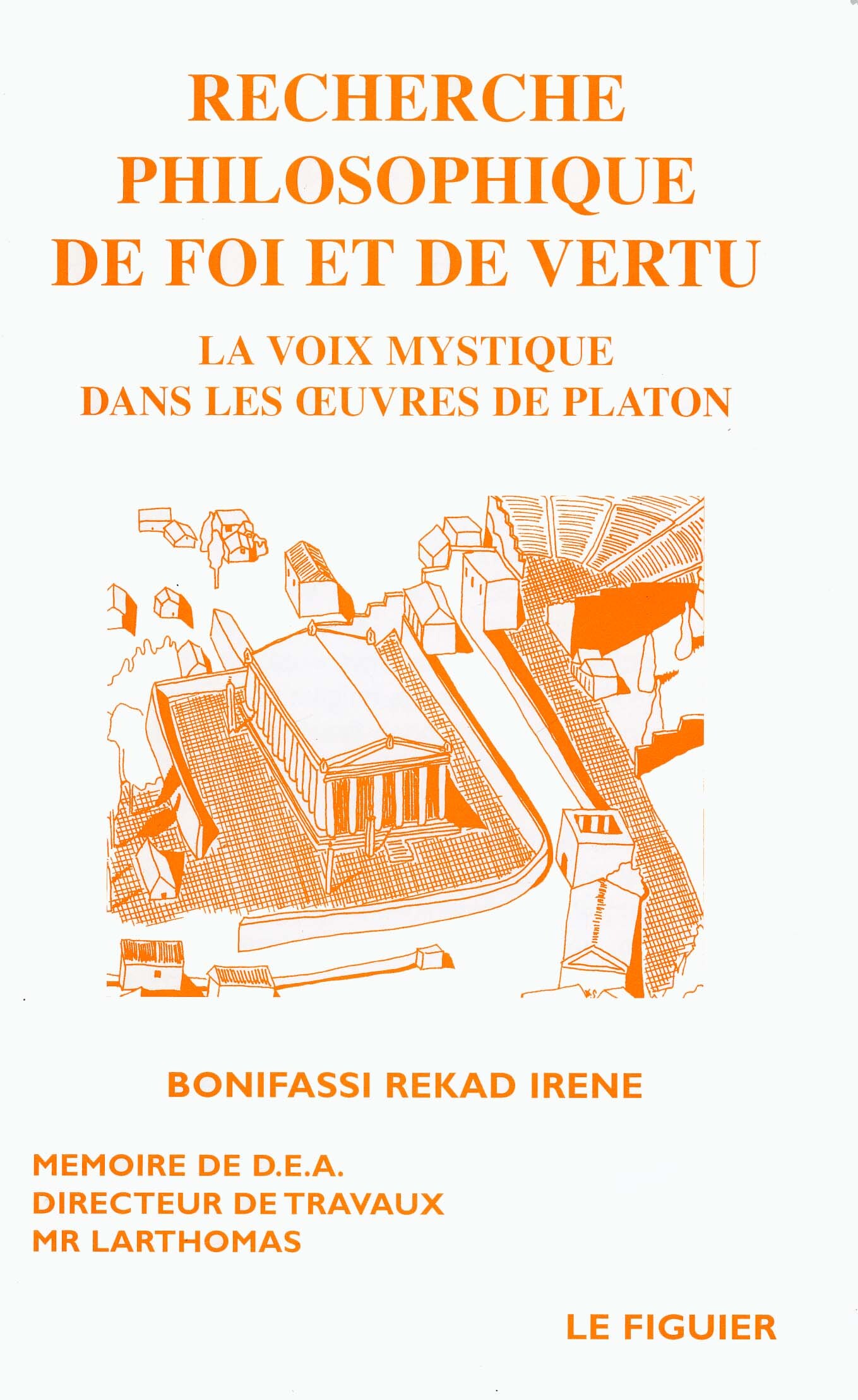 Recherche philosophique de foi et de vertu