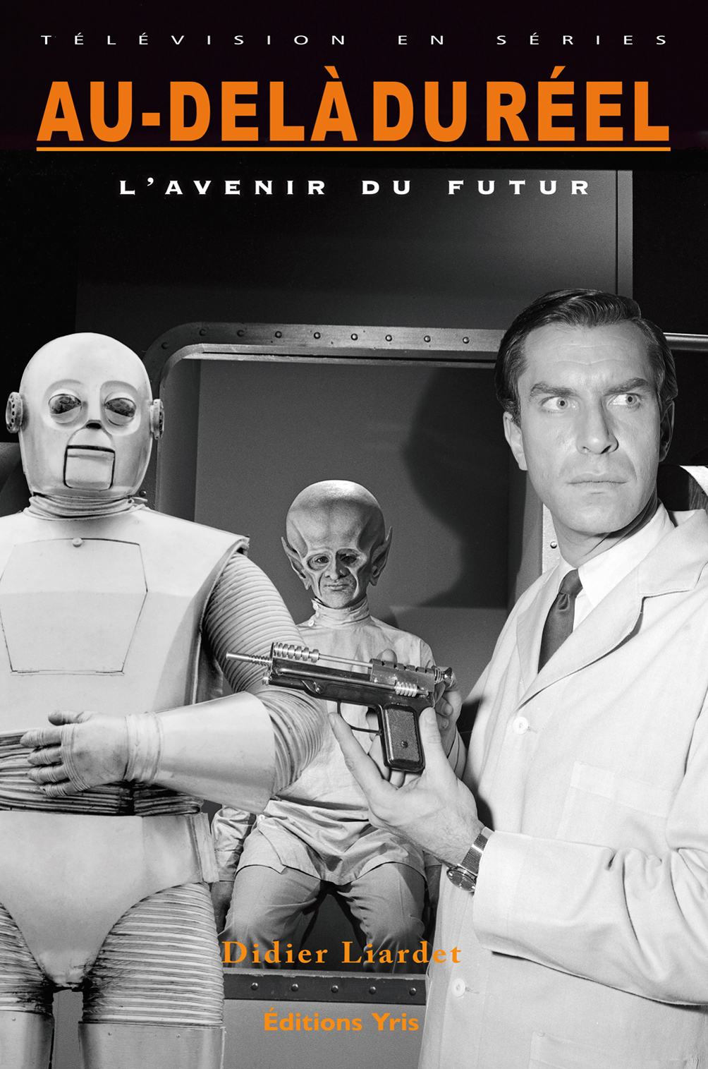 AU-DELÀ DU RÉEL, L'AVENIR DU FUTUR