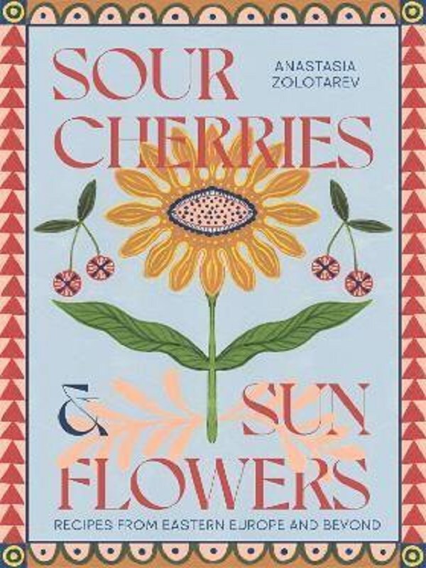 Sour Cherries and Sunflowers