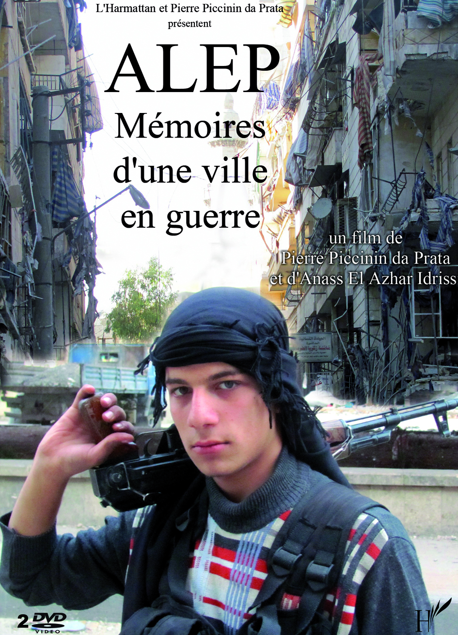 ALEP MEMOIRES D'UNE VILLE EN GUERRE