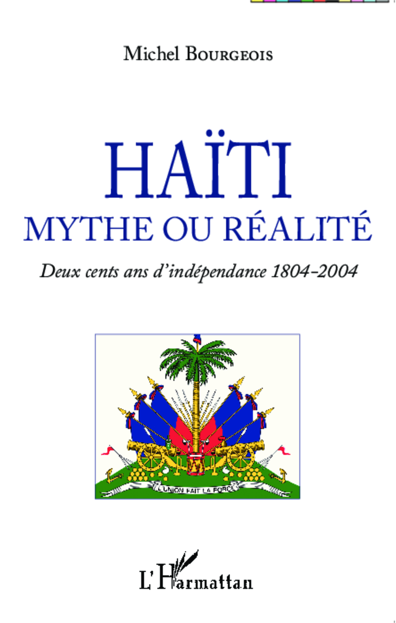 Haïti mythe ou réalité