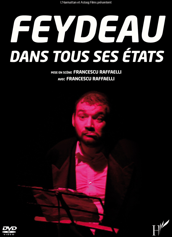 FEYDEAU DANS TOUS SES ETATS