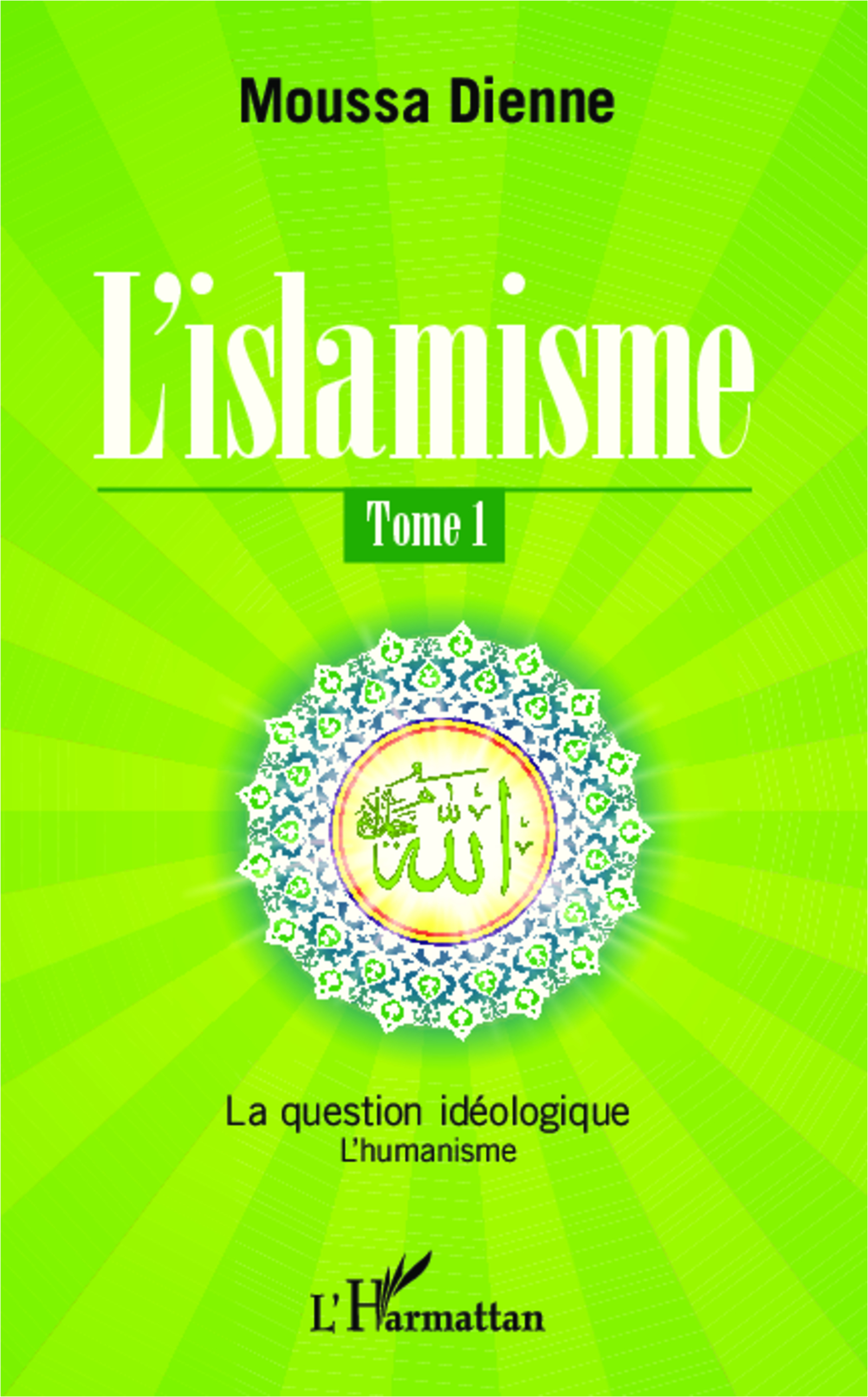 L'islamisme (Tome 1)