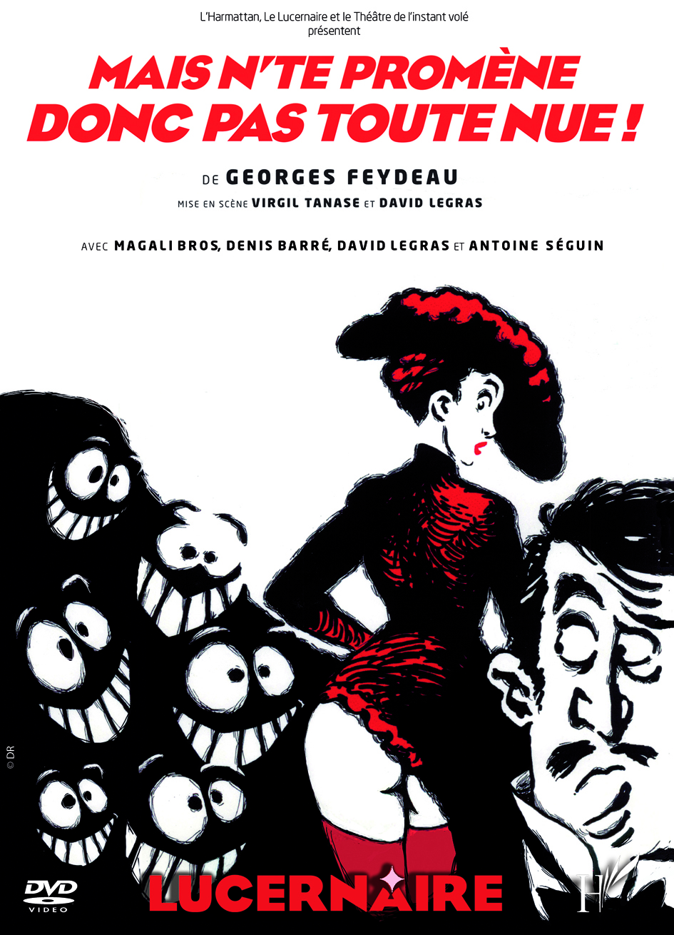 MAIS N'TE PROMENE DONC PAS TOUTE NUE !