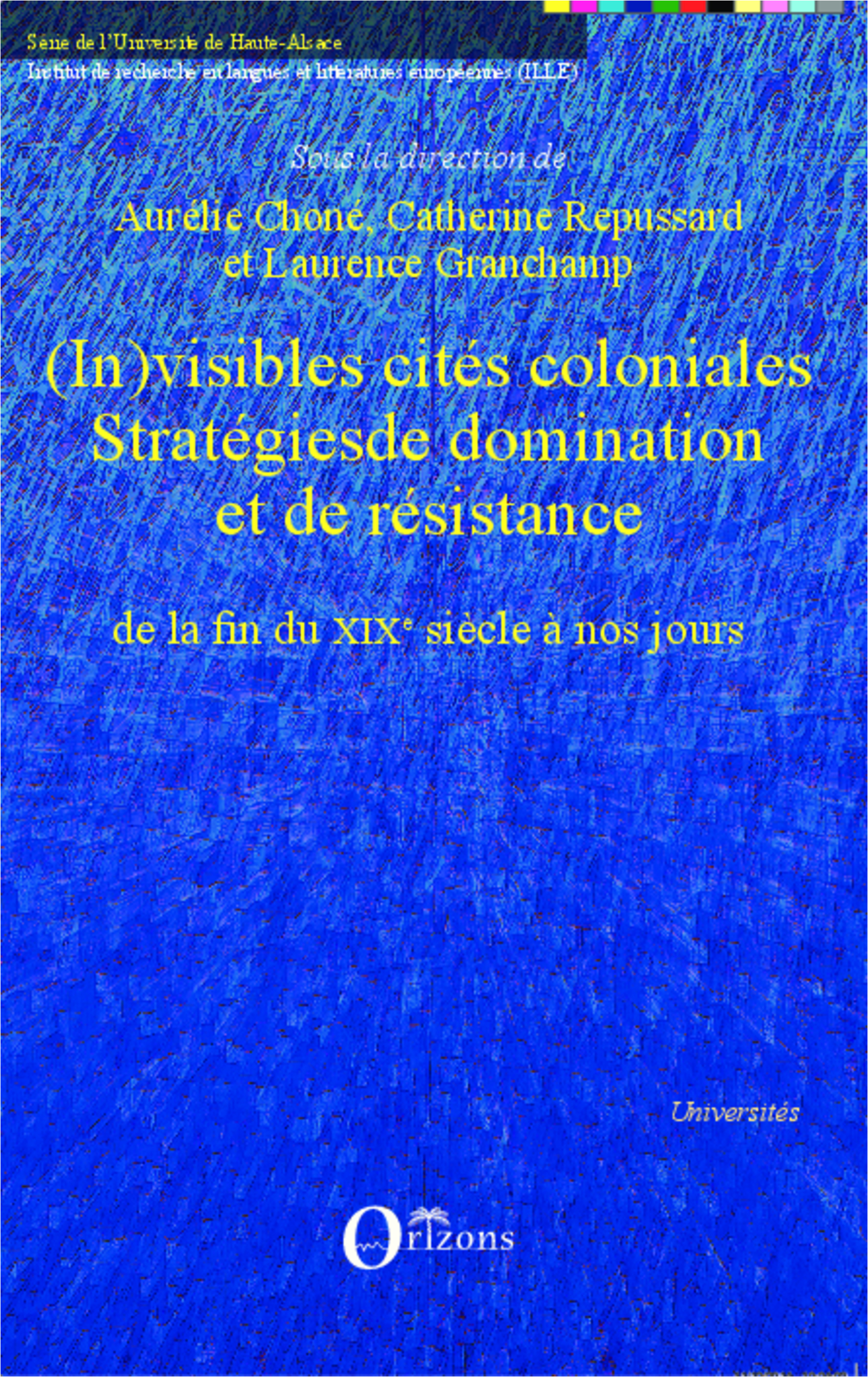 (In)visibles cités coloniales