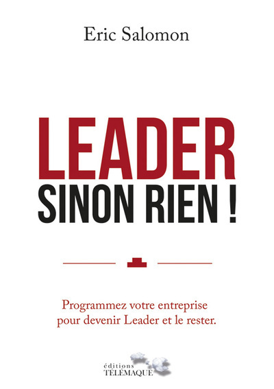 Leader sinon rien