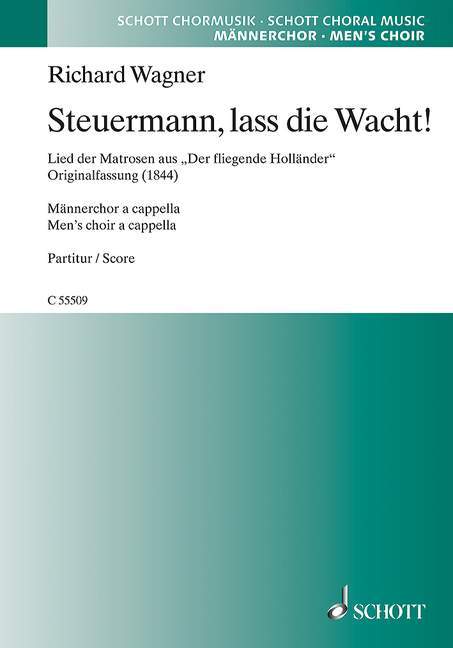 Steuermann, lass die Wacht!