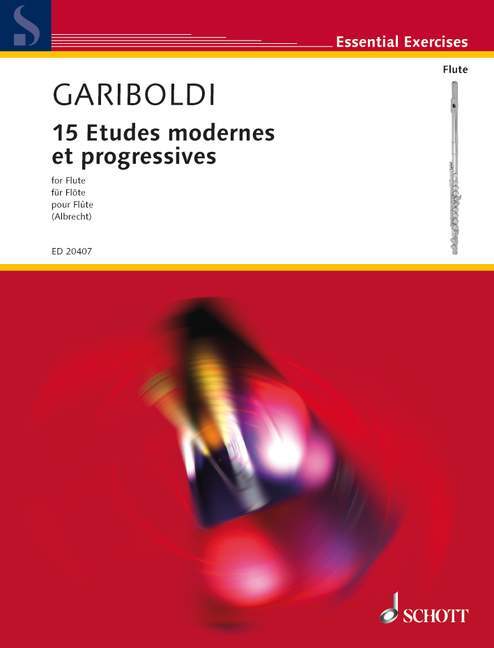 GIUSEPPE GARIBOLDI : 15 ETUDES MODERNES ET PROGRESSIVES - FLUTE TRAVERSIERE